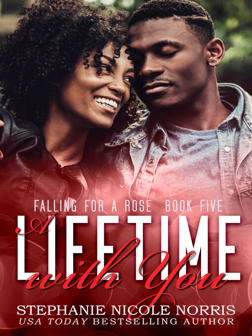 Title details for A Lifetime With You by Stephanie Nicole Norris - Available